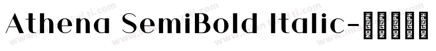 Athena SemiBold Italic字体转换